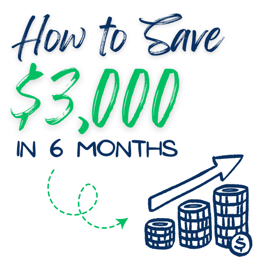 How to save $3,000 in 6 months