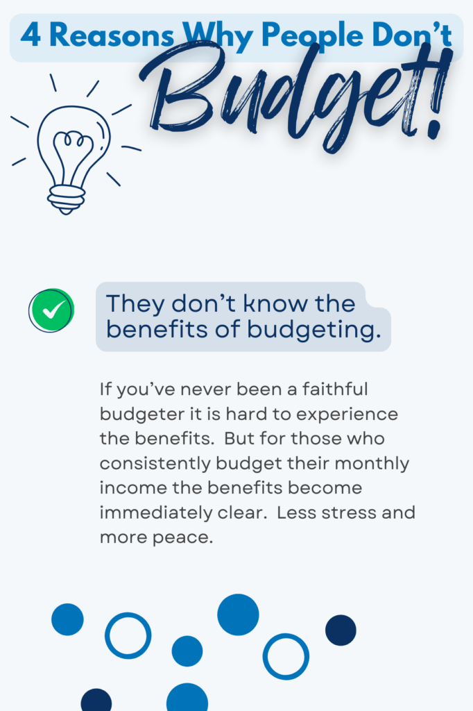 People might budget more if they knew the benefits of budgeting.